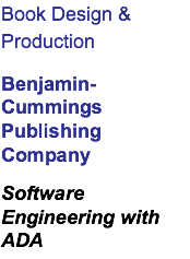 Book Design & Production Benjamin-Cummings Publishing Company Software Engineering with ADA