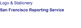 Logo & Stationery San Francisco Reporting Service 
