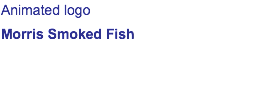 Animated logo Morris Smoked Fish 